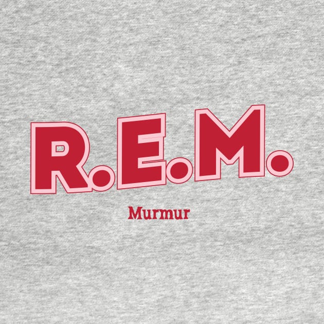 R.E.M. Murmur by PowelCastStudio